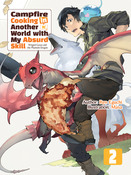 Cover image for Campfire Cooking in Another World with My Absurd Skill, Volume 2